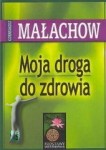 Moja droga do zdrowia
