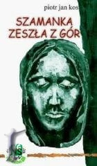 Szamanka zeszła z gór