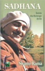 Sadhana. Istota duchowego życia