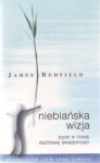 Niebiańska wizja - Życie w nowej duchowej świadomości