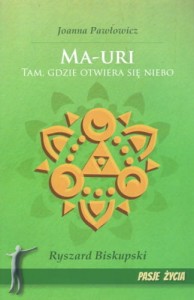 MA-URI - Tam, gdzie otwiera się niebo