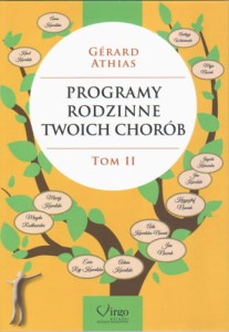 Programy rodzinne twoich chorób - Tom II