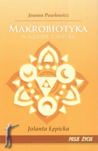 Makrobiotyka w zgodzie z naturą