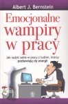 Emocjonalne wampiry w pracy 