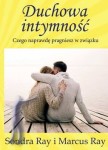 Duchowa intymność. Czego naprawdę pragniesz w związku