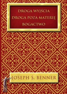 Droga wyjścia. Droga poza materię. Bogactwo