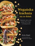 Wegańska kuchnia na co dzień