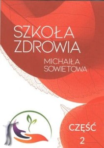 Szkoła Zdrowia Michaiła Sowietowa. Część 2