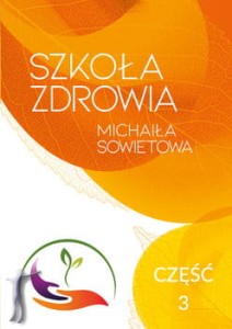 Szkoła Zdrowia Michaiła Sowietowa. Część 3