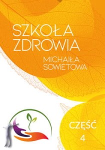 Szkoła Zdrowia Michaiła Sowietowa. Część 4