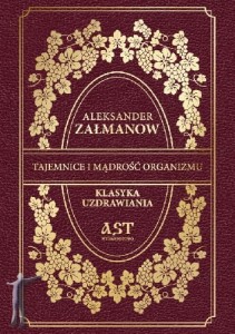 Tajemnice i mądrość organizmu. Klasyka Uzdrawiania