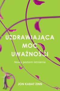 Uzdrawiająca moc uważności