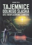 Tajemnice Dolnego Śląska. UFO i niewyjaśnione zjawiska