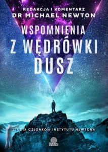 Wspomnienia z wędrówki dusz. Studia członków Instytutu Newtona