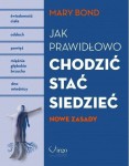 Jak prawidłowo chodzić stać siedzieć
