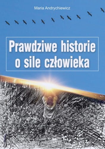 prawdziwe_historie_o_sile_czlowieka.jpg
