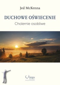 Duchowe oświecenie. Cholernie osobliwe