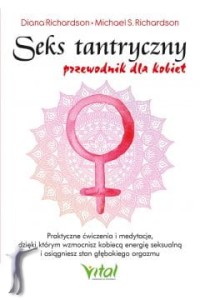 Seks tantryczny. Przewodnik dla kobiet