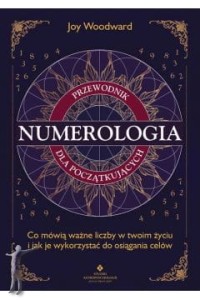 Numerologia. Przewodnik dla początkujących