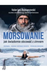 Morsowanie. Jak świadomie obcować z zimnem