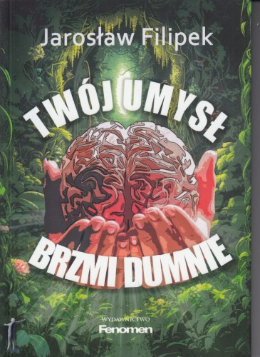 Twój umysł brzmi dumnie