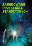 Zakodowane przesłania starożytnych