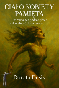 Ciało kobiety pamięta