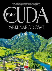 Cuda Polski Parki narodowe