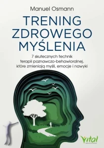  Trening zdrowego myślenia