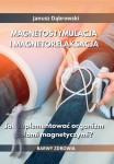Magnetostymulacja i magnetorelaksacja. Jak suplementować organizm polami magnetycznymi