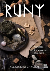 Runy. Przewodnik po stosowaniu run na co dzień
