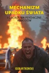 Mechanizm upadku świata i obciążenia psychiczne narodów