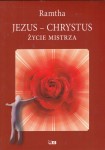 RAMTHA Jezus Chrystus - Życie mistrza