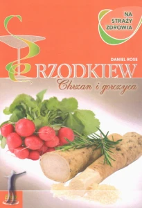 Rzodkiew, chrzan i gorczyca