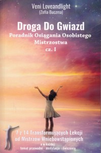 Droga Do Gwiazd. Poradnik Osiągania Osobistego Mistrzostwa cz. 1