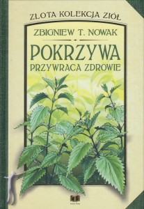 Pokrzywa przywraca zdrowie